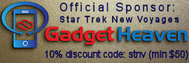 Gadget Heaven is the official sponsor of Star Trek New Voyages, International.